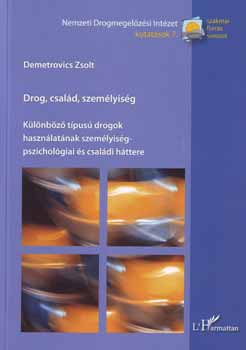 Demetrovics Zsolt - Drog, csal�d, szem�lyis�g