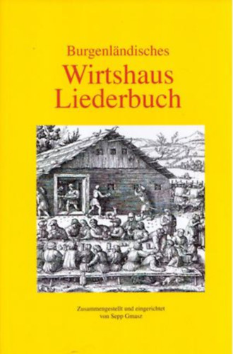 Burgenlandisches Wirtshaus Liederbuch