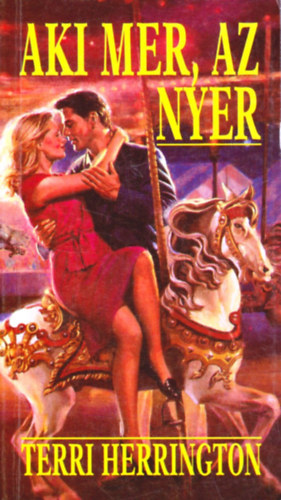 Terri Herrington - Aki mer, az nyer