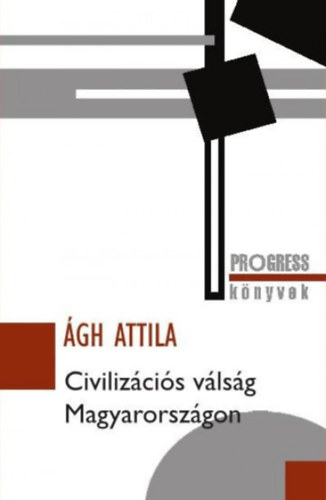 �gh Attila - Civiliz�ci�s v�ls�g Magyarorsz�gon