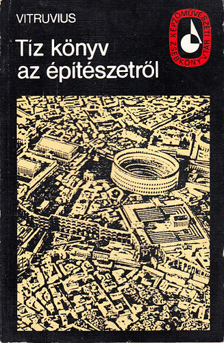 Vitruvius - Tíz könyv az építészetről