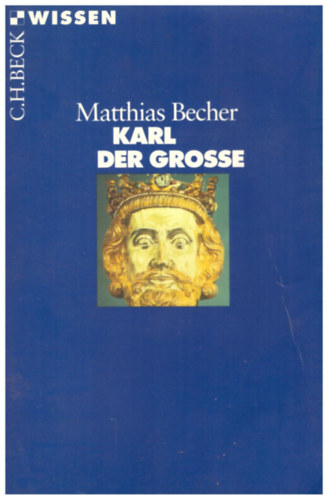 Matthias Becher - Karl der Grosse
