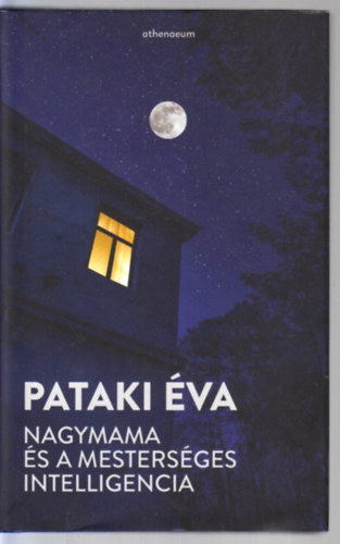 Pataki Éva - Nagymama és a mesterséges intelligencia