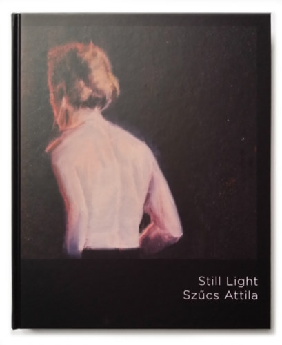 Szcs Attila - Still Light