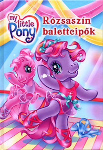 My little pony - Rzsaszn balettcipk
