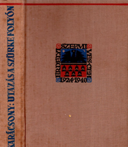 Karácsony Benő - Utazás a szürke folyón
