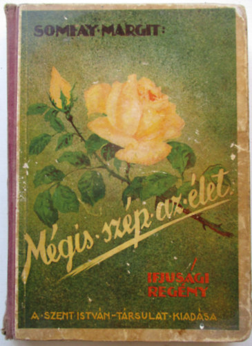 Somfay Margit - Mgis szp az let  /Somfay/