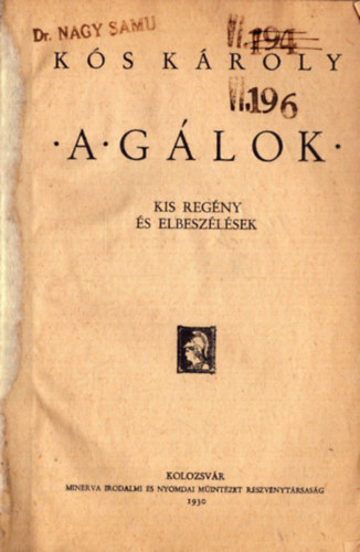 Ks Kroly - A Glok - Kis regny s elbeszlsek (1930)