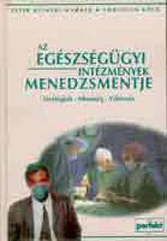 P.-Kck, C. Heimler-Wagner - Az egszsggyi intzmnyek menedzsmentje