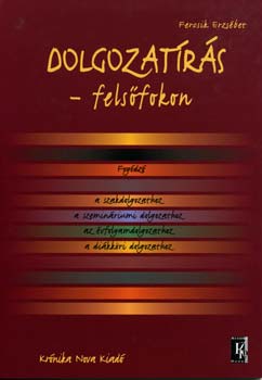 Fercsik Erzs�bet - Dolgozat�r�s fels�fokon