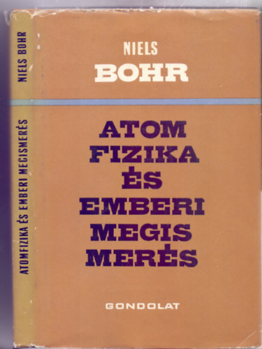Niels Bohr - Atomfizika és emberi megismerés