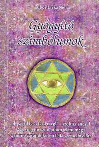 Zubor Erika N�rya - Gy�gy�t� szimb�lumok