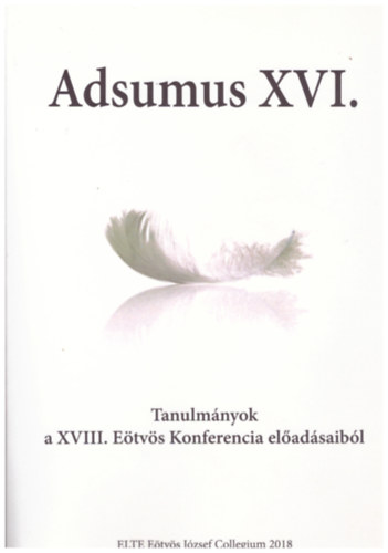 Adsumus XVI. - Tanulmnyok a XVIII. Etvs Konferencia eladsaibl