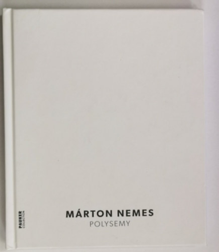 Márton Nemes - Polysemy - Poliszémia