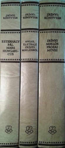 Kovcs Sndor Ivn  (szerk.) Klaniczai Tibor (szerk.) - Zrnyi Mikls przai mvei + Angol letrajz Zrnyi Miklsrl + Esterhzy Pl: Mars Hungaricus