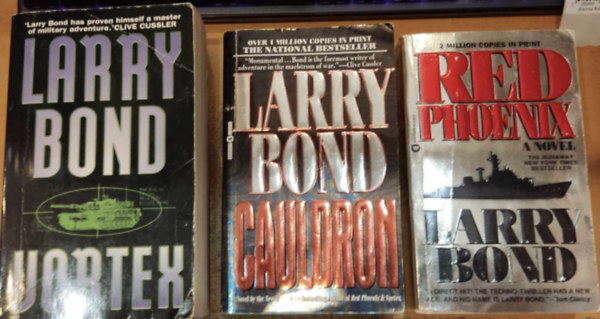 Larry Bond - 3 db Larry Bond: Vortex + Cauldron + Red Phoenix