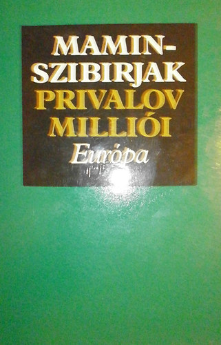 D.N. Mamin-Szibirjak - Privalov milli�i