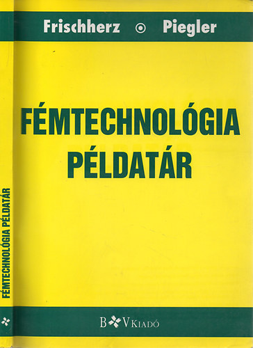 Adolf Frischherz; Herbert Piegler - Fmtechnolgia Pldatr. 36001/P