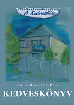 Bord�cs Margit; L�z�r P�ter - Kedvesk�nyv