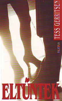 Tess Gerritsen - Eltűntek