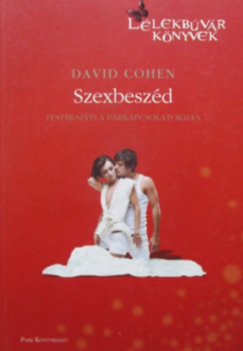 David Cohen - Szexbeszd - Testbeszd a prkapcsolatokban - (Htkznapi pszicholgia)