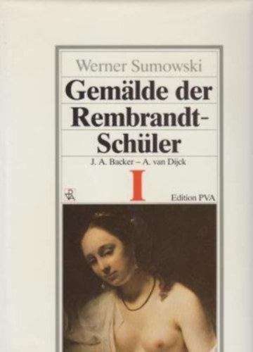 Werner Sumowski - Gemälde der Rembrandt-Schüler