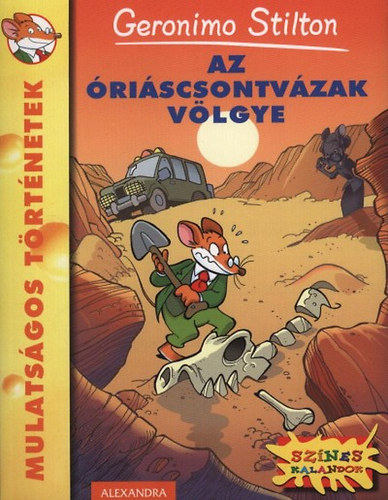 Geronimo Stilton - Az �ri�scsontv�zak v�lgye