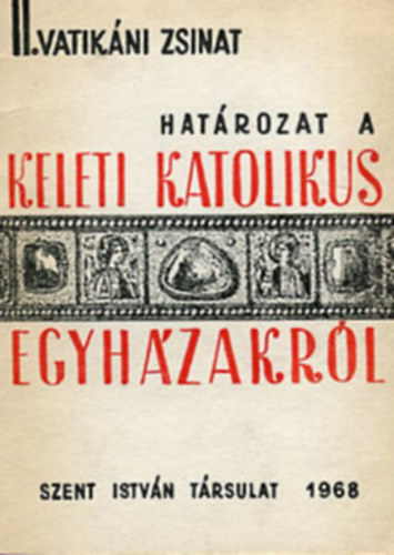 II.Vatikáni Zsinat (Határozat a Keleti Katolikus Egyházakról)