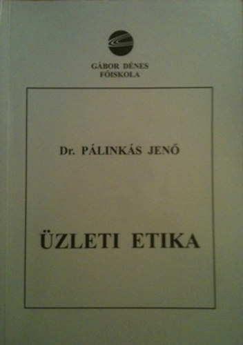 Pálinkás Jenő - Üzleti etika