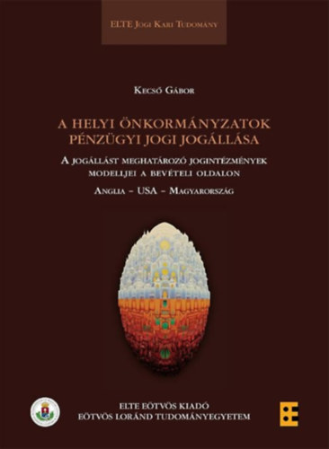 Kecs� G�bor - A helyi �nkorm�nyzatok p�nz�gyi jogi jog�ll�sa