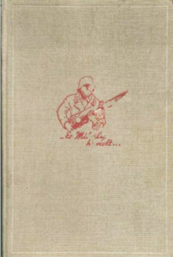 Vit�z Somogyv�ry Gyula - �s Mih�ly harcolt...