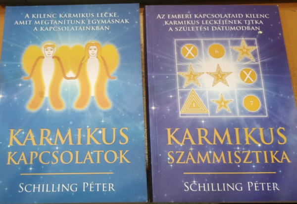 Schilling Pter - 2 db Karmikus szmmisztika + Karmikus kapcsolatok