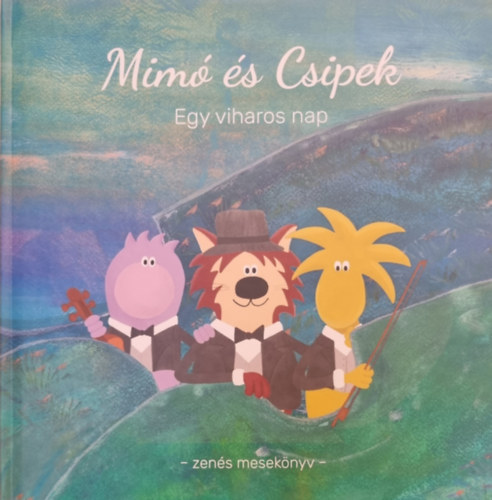 Mim s Csipek - Egy viharos nap