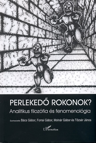 Moln�r; Forrai; T�zs�r ; B�cs (szerk.) - Perleked� rokonok?