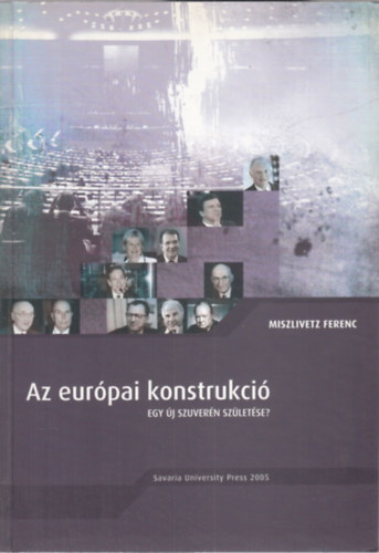 Miszlivetz Ferenc - Az eur�pai konstrukci�