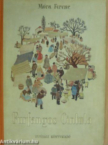 Móra Ferenc - GRAFIKUS Szecskó Tamás - Furfangos Cintula