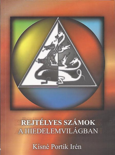 Kisn Portik Irn - Rejtlyes szmok a hiedelemvilgban