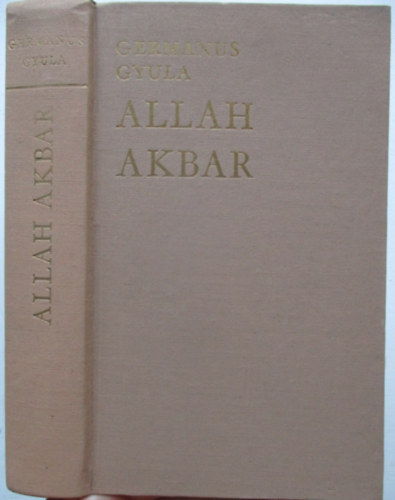 Germanus Gyula - Allah Akbar!