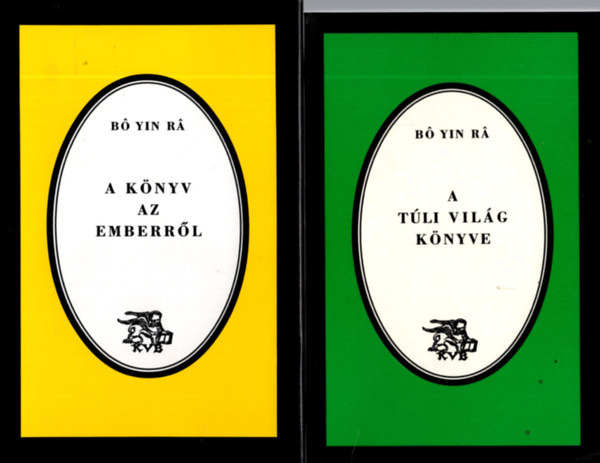 Bo Yin R - 2 db Ezotria egytt: A knyv az emberrl, A tli vilg knyve.