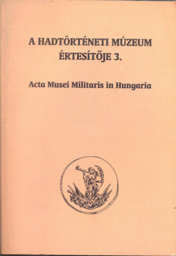 Kincses-Szoleczky - A Hadtörténeti Múzeum Értesítője 3.