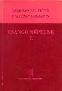 Domokos Pl Pter-Rajeczky - Csng npzene I-II.