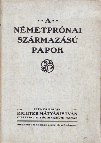Richter Mtys Istvn - A nmetprnai szrmazs papok