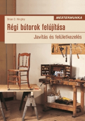 Brian D. Hingley - Rgi btorok feljtsa - Javts s felletkezels