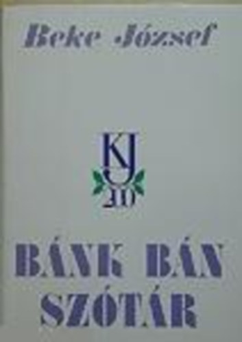 Beke J�zsef - B�nk B�n sz�t�r