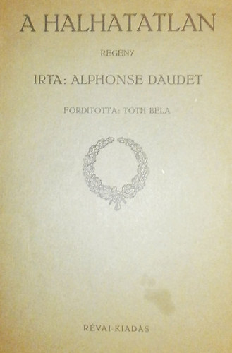 Alphonse Daudet - A halhatatlan