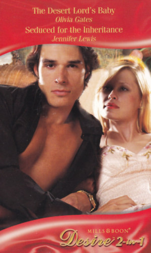 Jennifer Lewis Olivia Gates - The Desert Lord's Baby - Seduced for the Inheritance