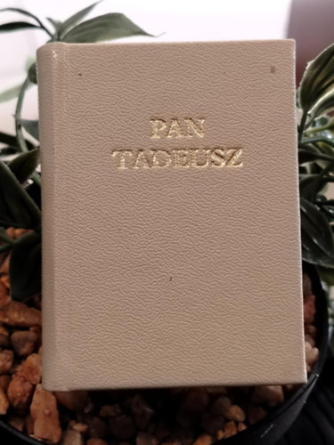Adam Mickiewicz - Pan Tadeusz - minik�nyv
