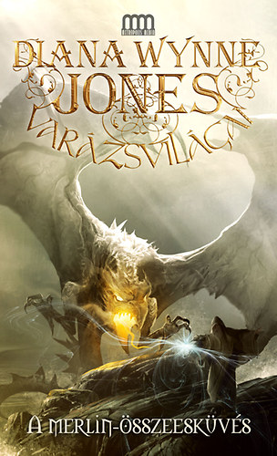 Diana Wynne Jones - A Merlin-�sszeesk�v�s