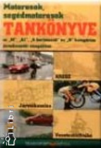 Motorosok, seg�dmotorosok tank�nyve
