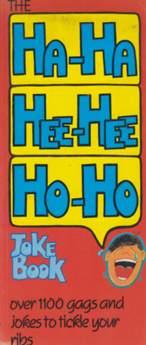 The Ha-Ha Hee-Hee Ho-Ho Joke Book